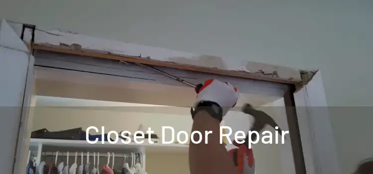Closet Door Repair
